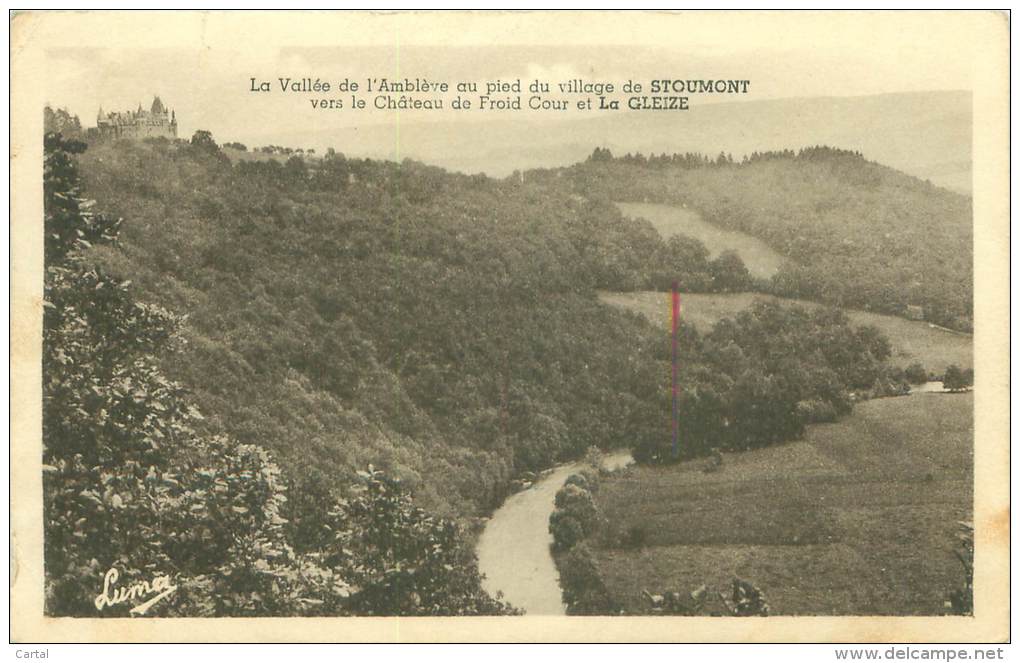 La Vallée De L'Amblève Au Pied Du Village De STOUMONT Vers Le Château De Froid Cour Et La GLEIZE - Stoumont