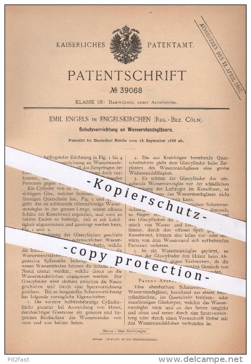 Original Patent - Emil Engels In Engelskirchen , Köln , 1886 , Schutz An Wasserstandsgläsern , Dampfkessel , Glas !! - Historische Dokumente