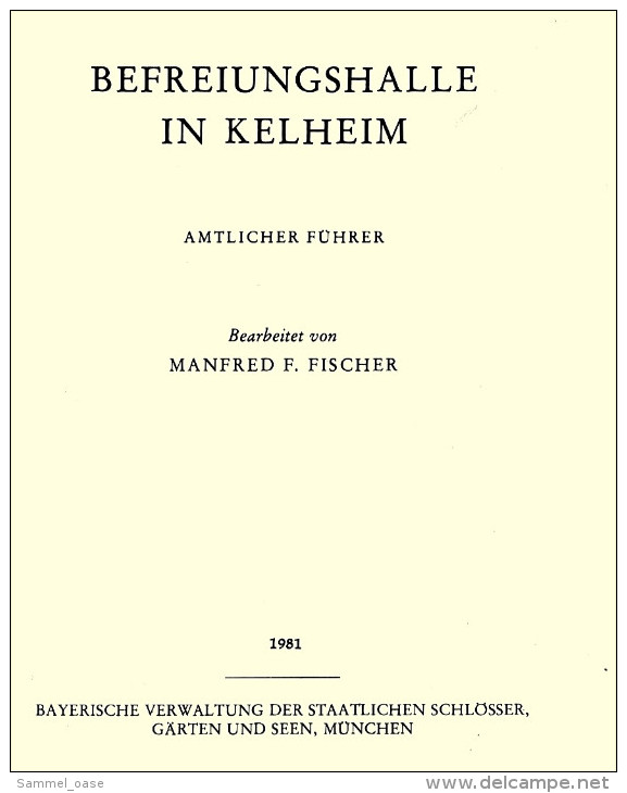 Kelheim Befreiungshalle  -  Amtlicher Führer  -  Beschreibung Mit Bildern  -  Von 1981 - Architectuur