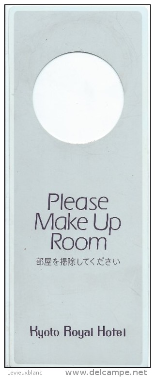 Hotellerie/Do Not Disturb/Kyoto Royal Hotel /JAPON/Années 70-80  DND8 - Autres & Non Classés