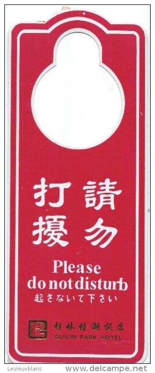 Hotellerie/Do Not Disturb/Guilin Park Hotel/ CHINE/Années 70-80  DND19 - Autres & Non Classés