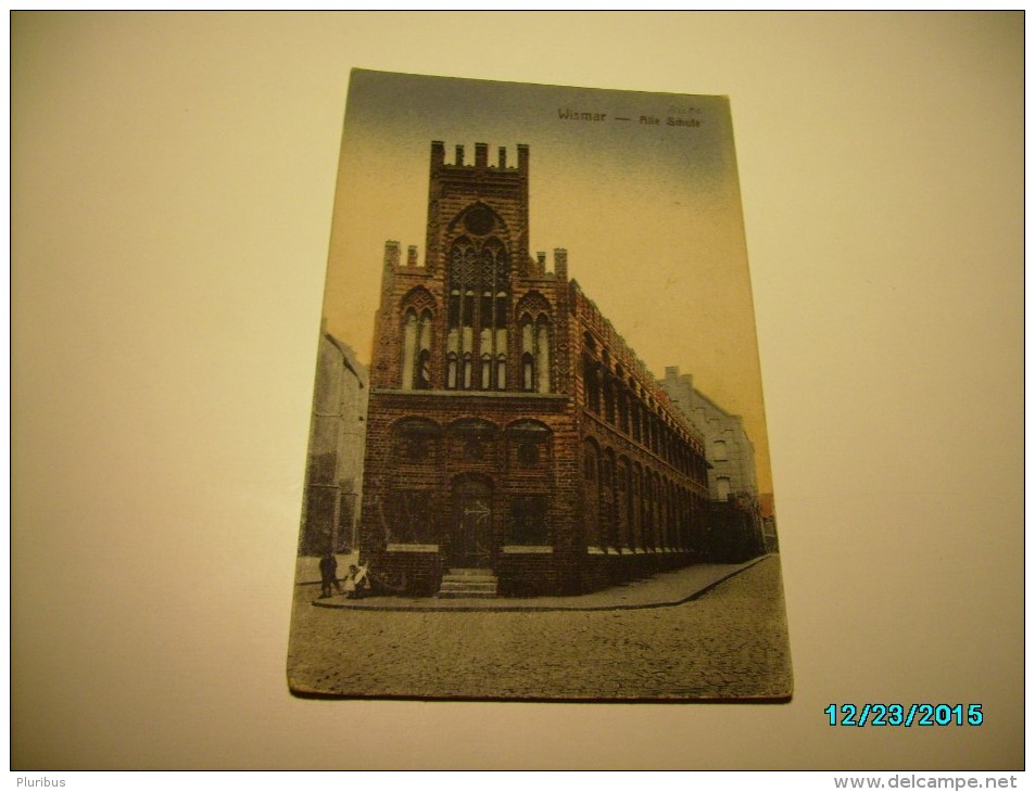 WISMAR  ALTE SCHULE , OLD POSTCARD , O - Wismar