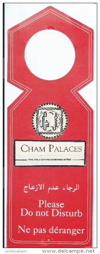 Hotellerie/Do Not Disturb/Hotel Cham Palaces/SYRIE/Années 70-80  DND26 - Autres & Non Classés