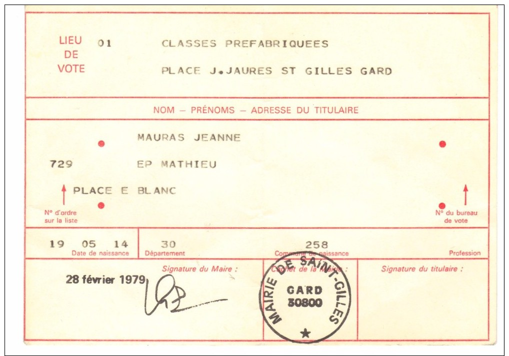 CARTE D´ÉLECTEUR - MAIRIE DE ST GILLES GARD 30800 - 28 Février 1979 - 3 Cachets D´élections De 1981 - Other & Unclassified
