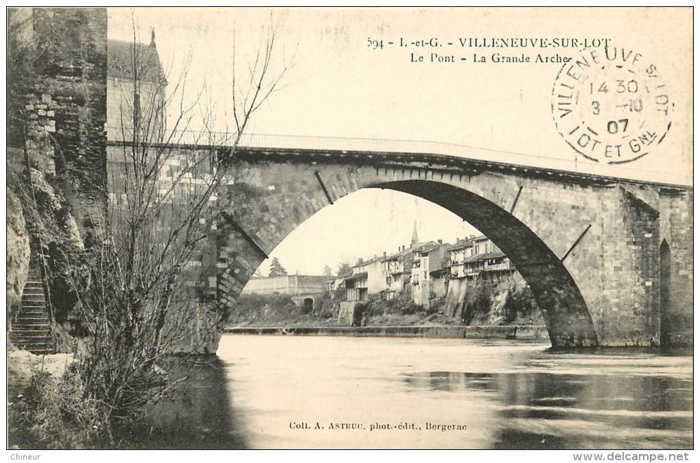 VILLENEUVE SUR LOT LE PONT LA GRANDE ARCHE - Villeneuve Sur Lot