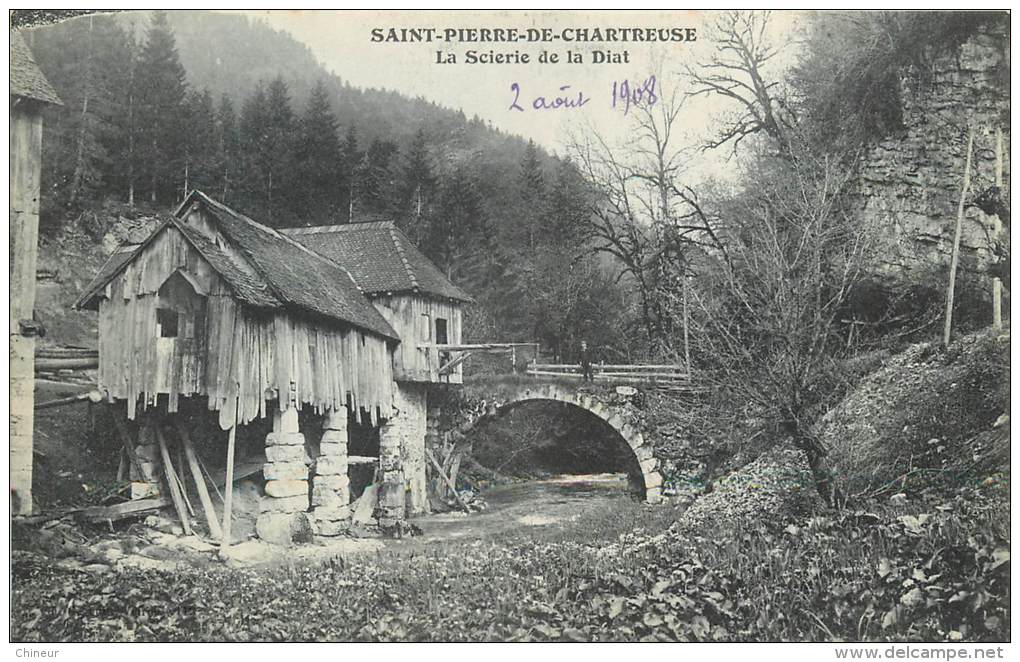 SAINT PIERRE DE CHARTREUSE LA SCIERIE DE LA DIAT - Andere & Zonder Classificatie