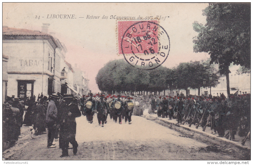 CPA Animée (33) LIBOURNE Retour De Manoeuvres Du 57 ème D' Infanterie Militaire Militaria Soldat - Libourne