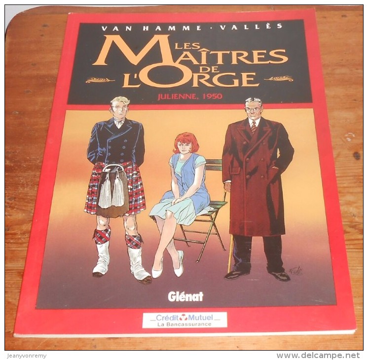 Les Maîtres De L´Orge. Julienne 1950. Van Hamme. Vallès. 1998. - Autres & Non Classés