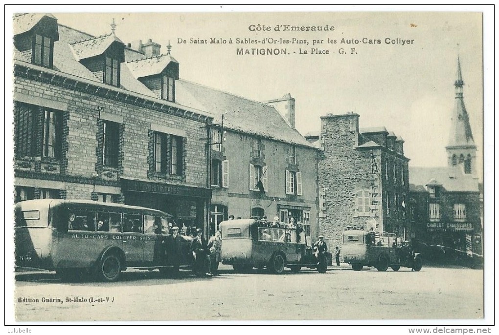 22 - MATIGNON - La Place - De Saint-Malo à Salbes-d'Or-les-Pins, Par Auto-Cars Collyer - CPA - Autres & Non Classés