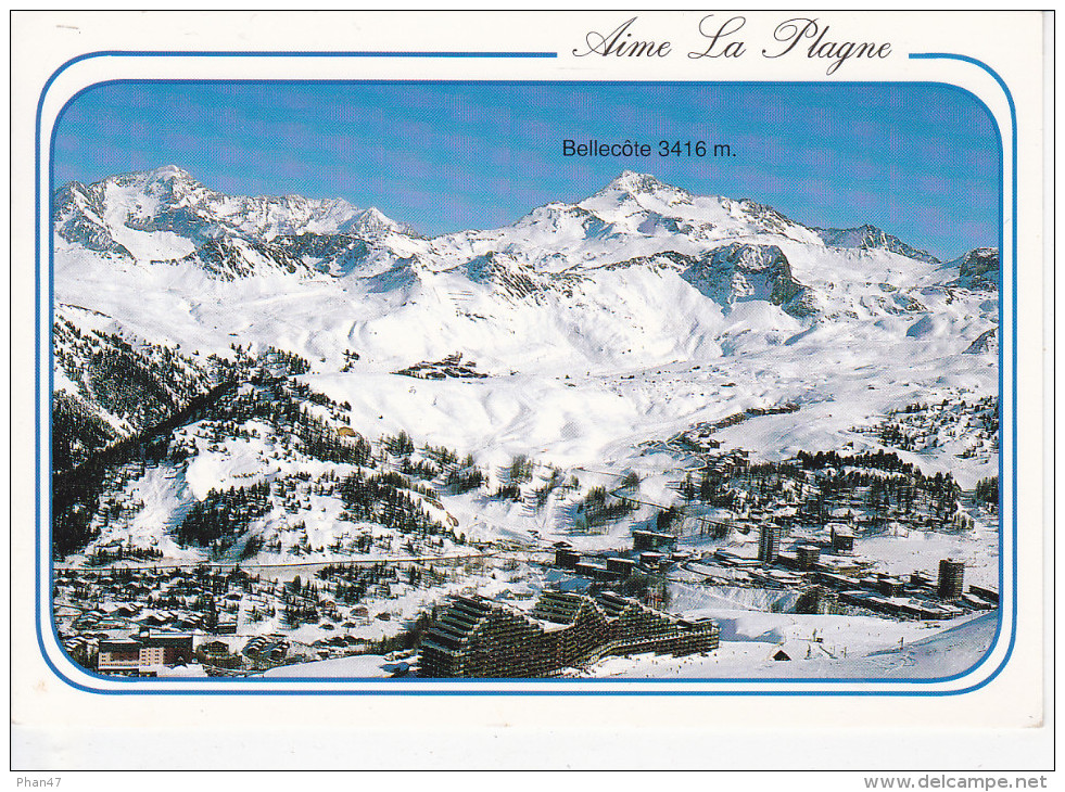 AIME LA PLAGNE (73-Savoie), La Station, Vue Panoramique, Et Sommet De Bellecôte, Ed. Revalp 1990 - Autres & Non Classés