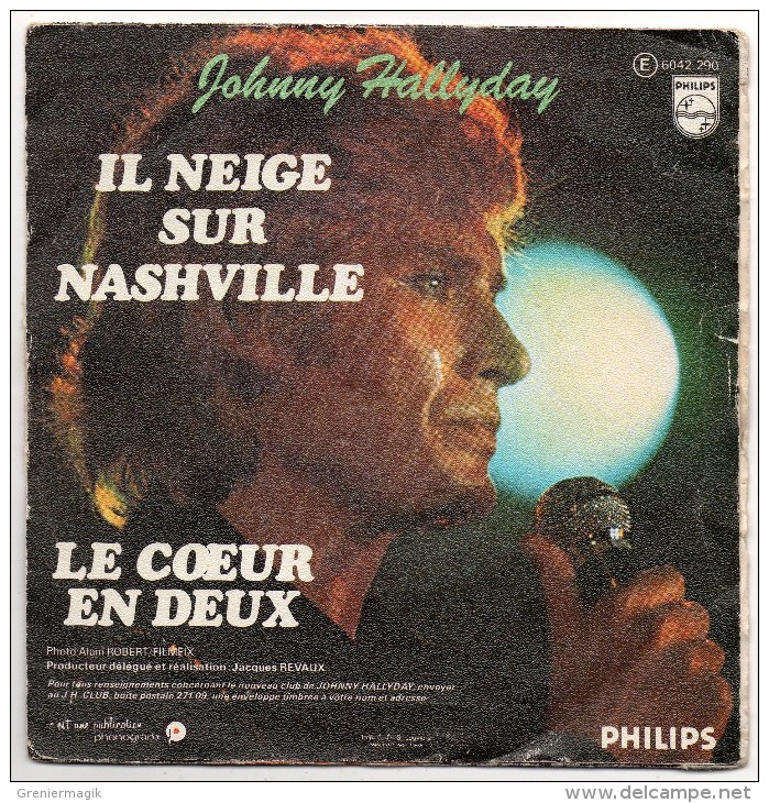 Johnny Hallyday - Il Neige Sur Nashville - Le Coeur En Deux - ( 45 T - 1977 ) - Other & Unclassified