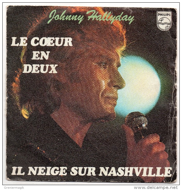 Johnny Hallyday - Il Neige Sur Nashville - Le Coeur En Deux - ( 45 T - 1977 ) - Other & Unclassified