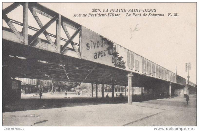 3579 - La Plaine Saint Denis - Avenue Président Wilson - Le Pont De Soissons - Saint Denis