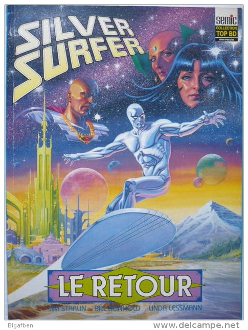 SILVER SURFER : LE RETOUR / Album SEMIC 1992 Collection Top BD / Par Starlin, Reinhold, Lessmann / SURFER D'ARGENT - Lug & Semic