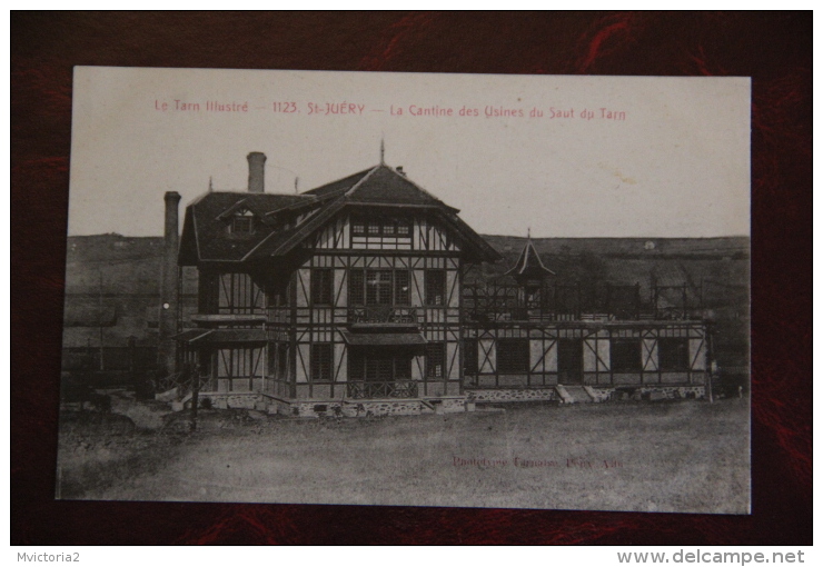 ST JUERY - La Cantine Des Usines Du Saut Du TARN - Autres & Non Classés