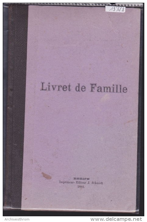 Montfaucon Jura - Franches-Montagnes, Livret De Famille Des Jeangros - Frésard 1822-1952 (13´828) - Montfaucon