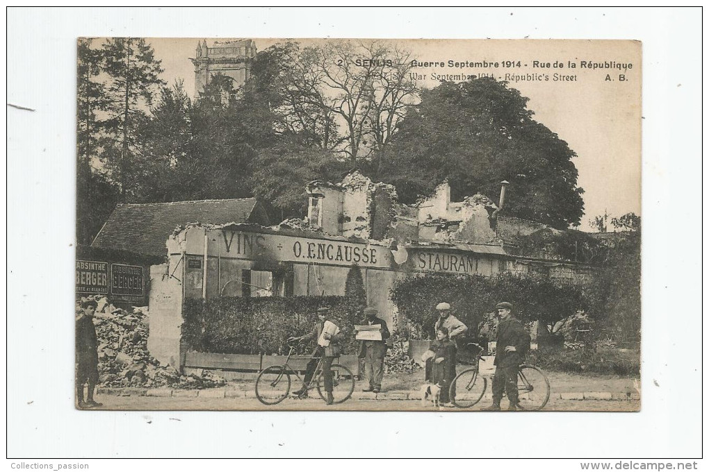 Cp , 60 , SENLIS , Guerre Septembre 1914 , Rue De La République , Cyclistes , Restaurant O. Encausse , Ed : Bouillon - Senlis