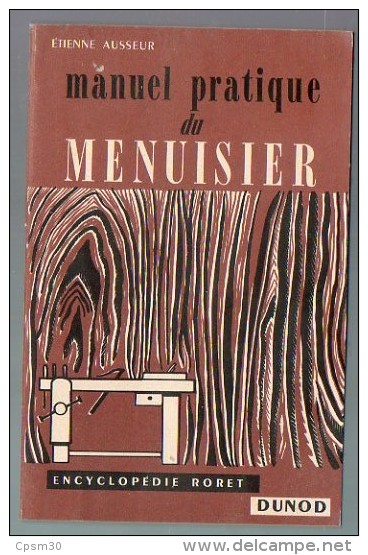 Livre - Manuel Pratique Du MENUISIER 1957 - Bricolage / Technique