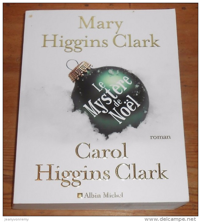 Le Mystère De Noël. Mary Et Carol Higgins Clark. 2008. - Albin-Michel - Le Limier