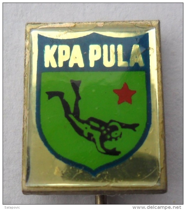 DIVING CLUB PULA Croatia KPA PULA  PINS BADGES   Z - Plongée