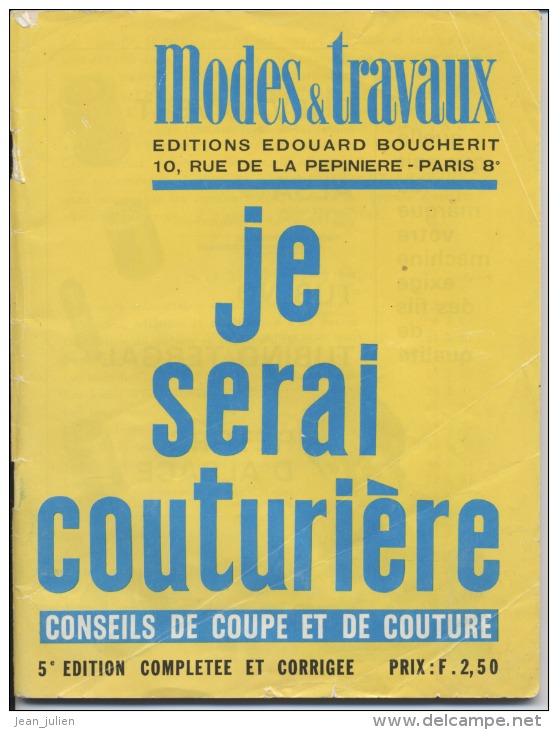 JE SERAI COUTURIERE  -   " Modes Et Travaux "  -  Editions BOUCHERIT -  6 Scans - Patrones
