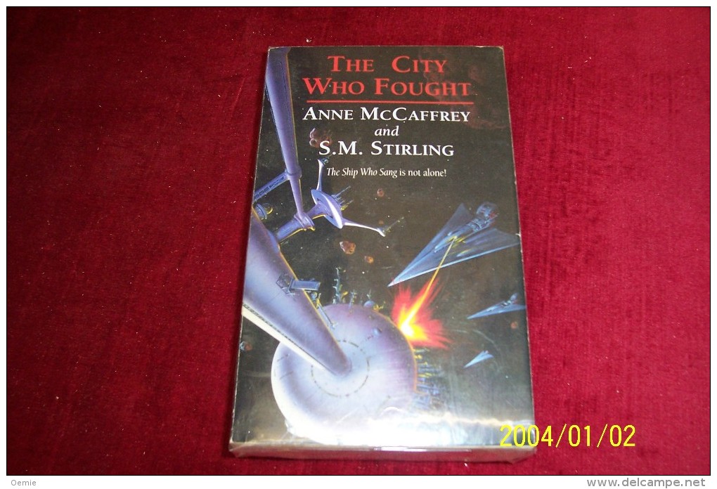 ANNE McCAFFREY   AND SM STIRLIN  °  THE CITY WHO FOUGHT - Sciencefiction