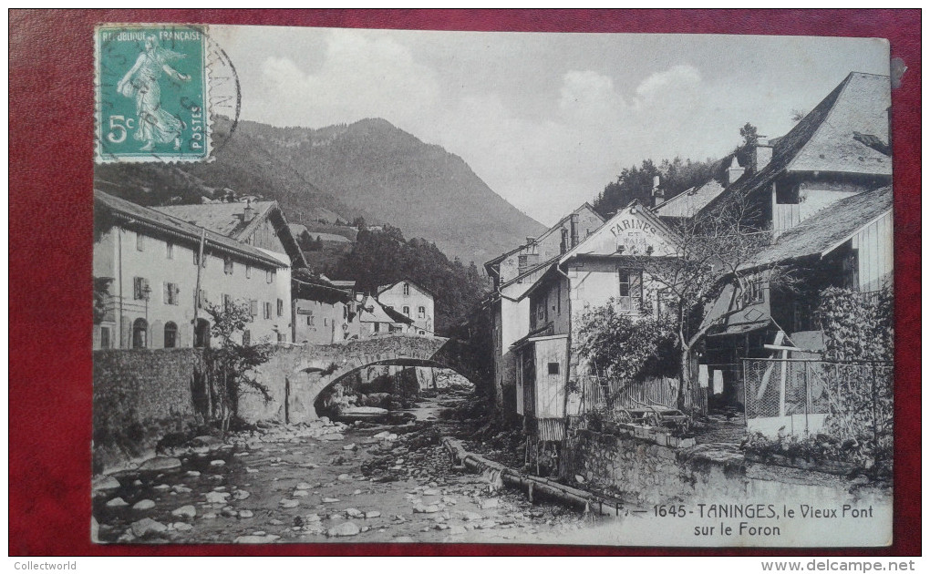 74 TANINGES LE VIEUX PONT 1916 REF8 - Taninges