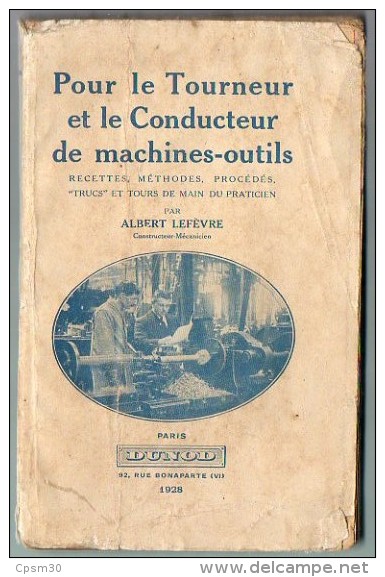 Livre - Pour Le TOURNEUR Et Le Conducteur De Machines-outils - Trucs Et Tour De Main - 1928 - Bricolage / Technique