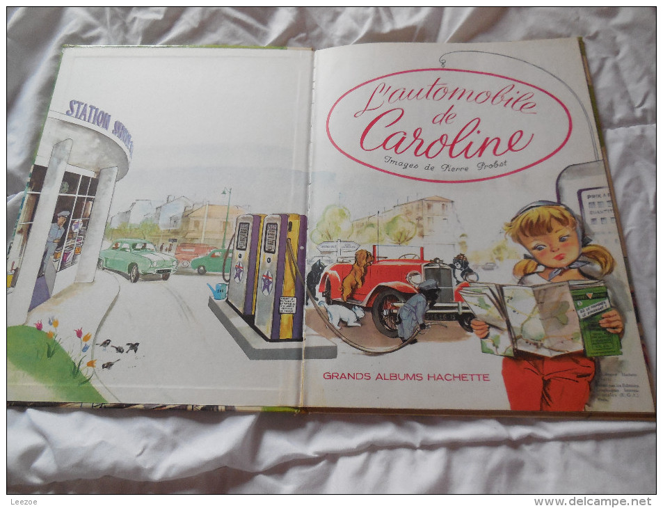 L'AUTOMOBILE DE CAROLINE IMAGES DE PIERRE PROBST GRANDS ALBUMS HACHETTE 1964 - Hachette
