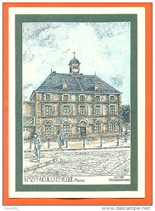 Dpt  52 Neuilly L'eveque  "  Mairie  "  Dessin De Ducourtioux - Neuilly L'Eveque