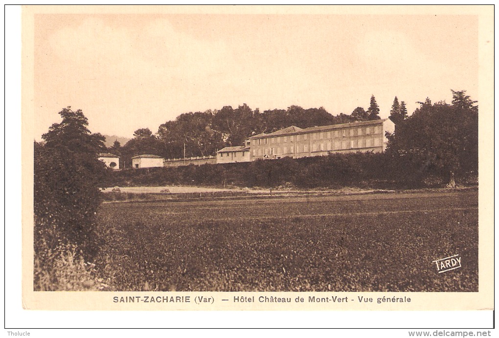 Saint-Zacharie (Saint-Cyr-sur-Mer-Brignoles-Var)-Hôtel Château De Mont-Vert (Montvert)-Vue Générale - Saint-Zacharie