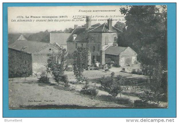 CPA 1832 - La Ferme De La Falaise Garçons De Ferme Tués Par Les Allemands ATTICHY 60 - Attichy