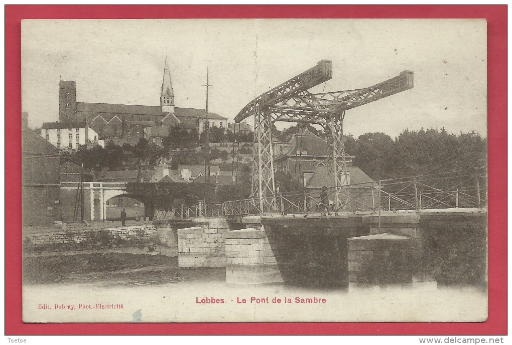 Lobbes - Le Pont De La Sambre - Courrier Militaire  ( Voir Verso ) - Lobbes