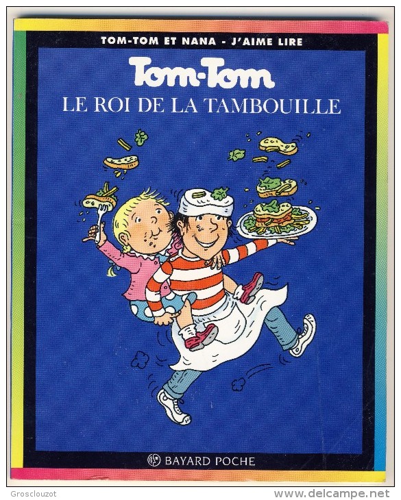 Tom-Tom Et Nana 3 - Le Roi De La Tambouille - Collection Lectures Et Loisirs
