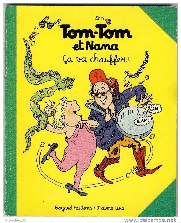Tom-Tom Et Nana 15 - Ca Va Chauffer! - Collection Lectures Et Loisirs