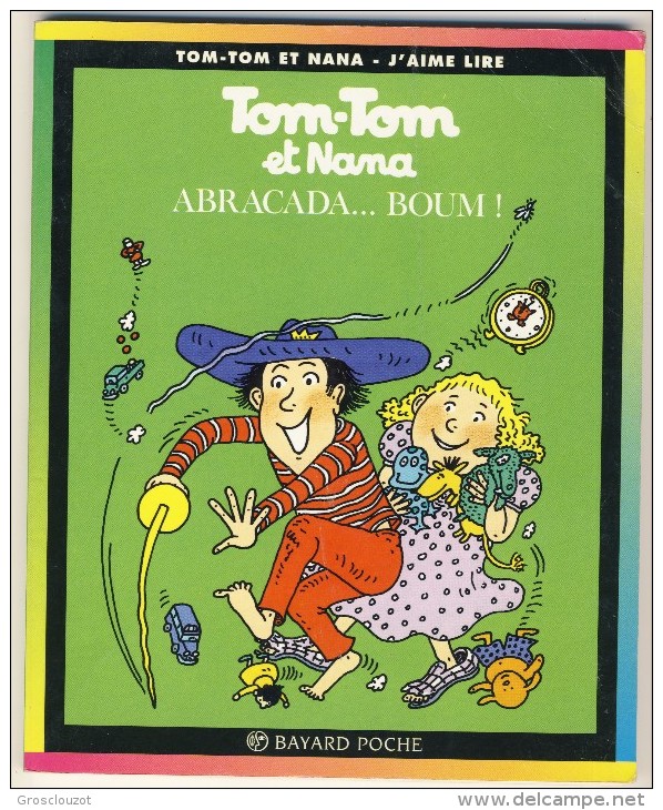 Tom-Tom Et Nana 16 - Abracada... Boum - Collection Lectures Und Loisirs
