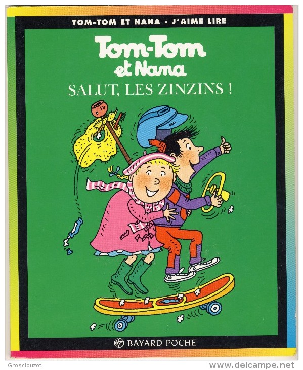 Tom-Tom Et Nana 18 - Salut, Le Zinzins! - Collection Lectures Et Loisirs