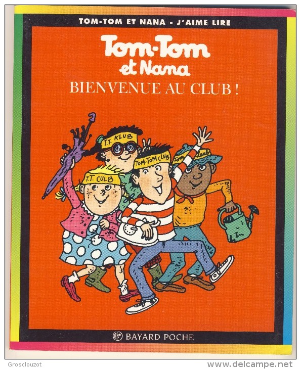 Tom-Tom Et Nana 19 - Bienvenue Au Club! - Collection Lectures Und Loisirs