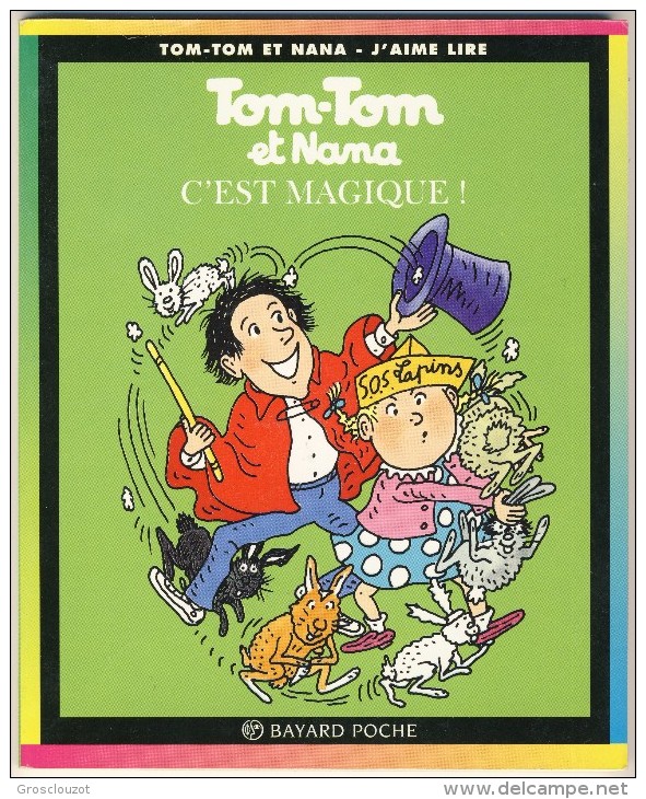 Tom-Tom Et Nana 21 - C´est Magique! - Collection Lectures Et Loisirs