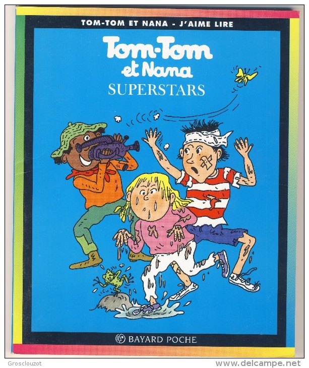 Tom-Tom Et Nana 22 - Superstars - Collection Lectures Et Loisirs