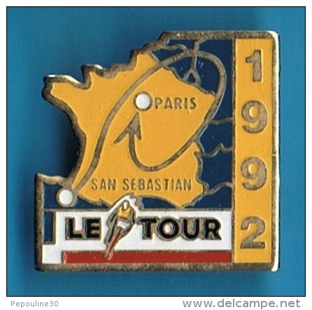 PIN´S //  ** LE TOUR ** 1992 ** SAN SEBASTIAN / PARIS ** . (Starpin´s) - Cyclisme