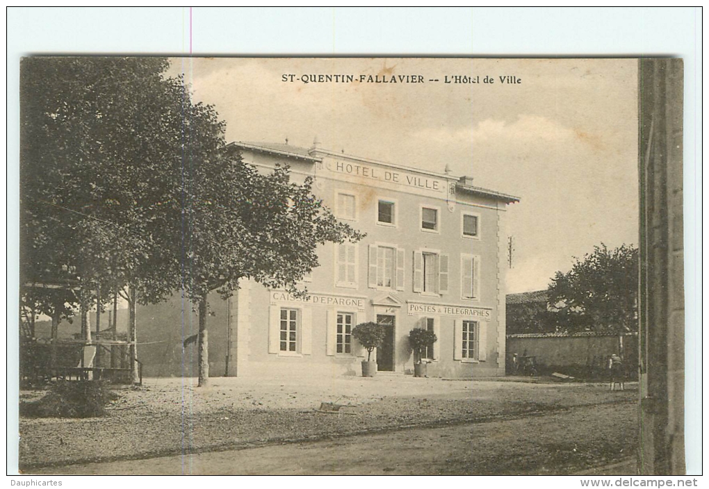 SAINT QUENTIN FALLAVIER - Hôtel De Ville - Poste Et Télégraphes - Caisse D' Epargne - 2 Scans - Autres & Non Classés