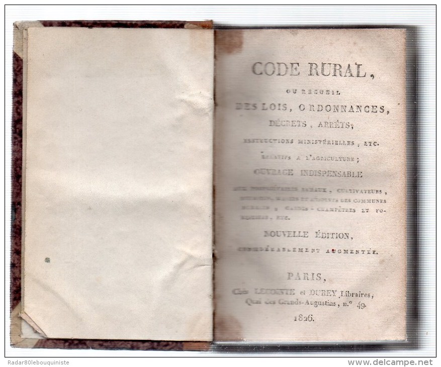 Code Rural ,ou Recueil Des Lois,ordonnances,décrets,arrêts,instructions Ministérielles,etc..324 Pages.1826. - Right