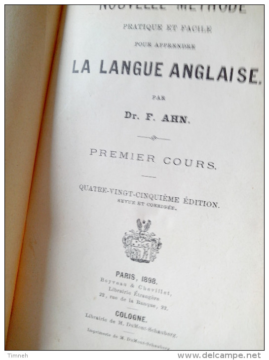 PREMIER COURS Dr F. AHN NOUVELLE METHODE PRATIQUE ET FACILE POUR APPRENDRE LA LANGUE ANGLAISE 1898 PARIS/COLOGNE 85e - 18+ Years Old