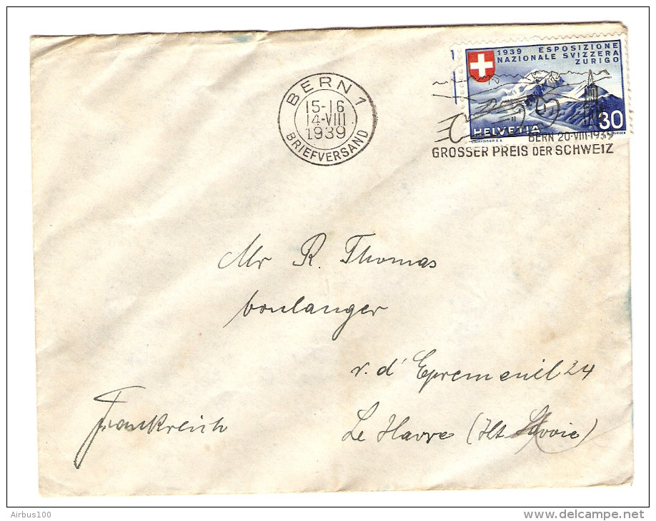 SUISSE SWITZERLAND 14/8/1939 LETTRE BERN 1 BRIEFVERSAND POUR LE HAVRE FRANCE - ESPOSIZIONE NAZIONALE - 2 Scans - - Lettres & Documents