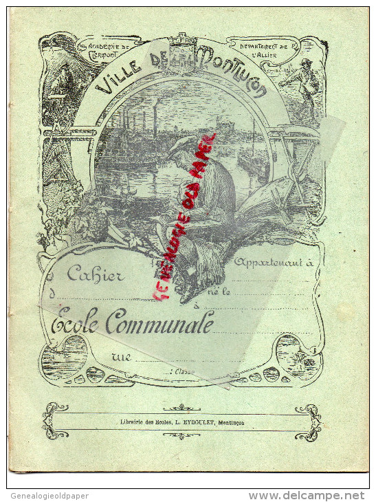 03 - MONTLUCON - 1932- CAHIER ECOLE COMMUNALE VILLE DE MONTLUCON- ACADEMIE DE CLERMONT- - Other & Unclassified