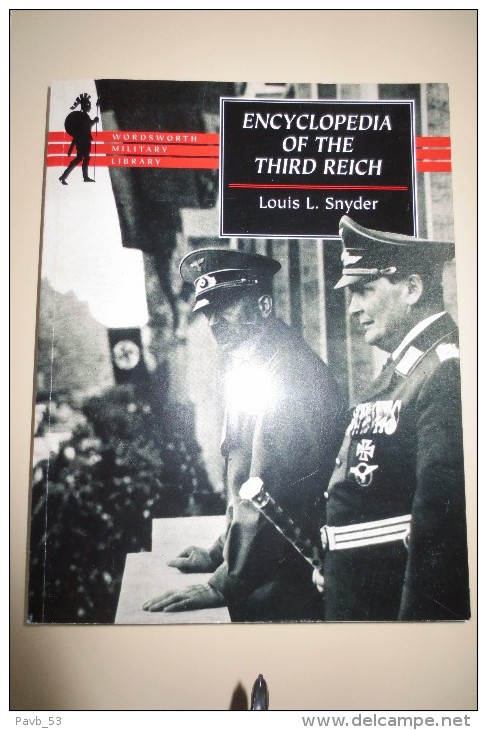 Encyclopedia Of The Third Reich  (prof. Louis L. Snyder)  WW2 1940-1945 - War 1939-45