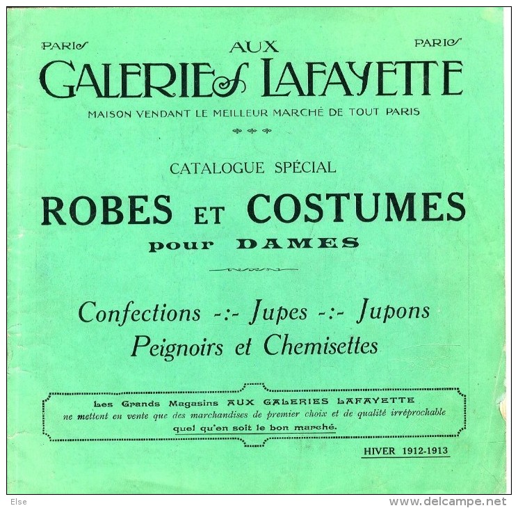 GALERIE LAFAYETTE  CATALOGUE SPECIAL ROBES ET COSTUMES POUR DAME   HIVER 1912 1913  -  40 PAGES - Fashion