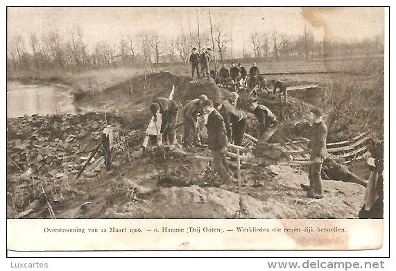 OVERSTROOMING VAN 12 MAART 1906. 6.HAMME ( DRIJ GOTEN). WERKLIEDEN DIE EENEN DIJK HERSTELLEN - Hamme