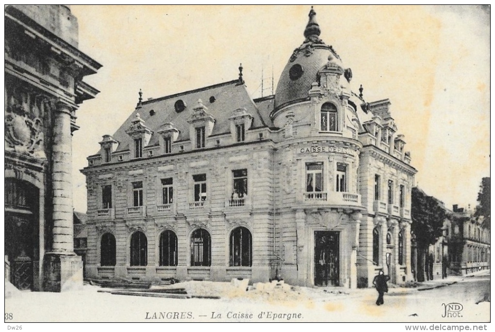 Langres (Haute-Marne) - La Caisse D´Epargne - Carte ND Phot N°38 - Banques